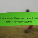 Tactical Analysis: Player synergy, Teamwork dynamics, Communication patterns