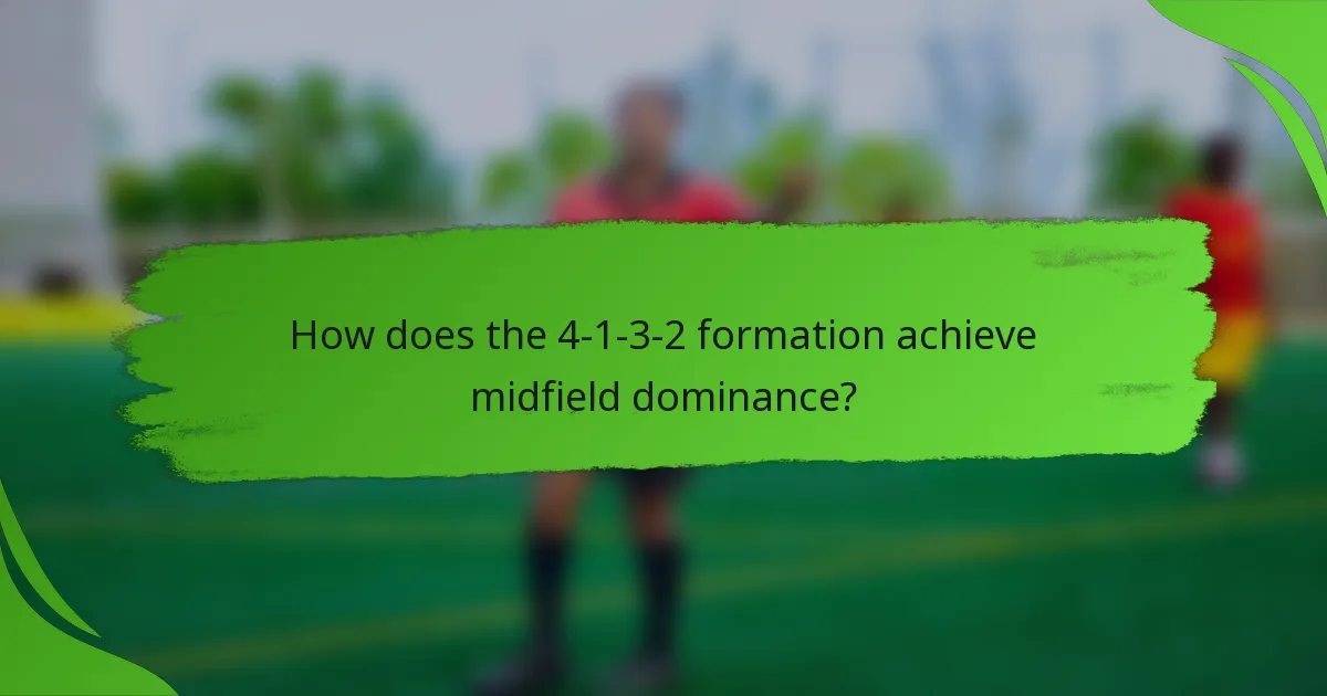 How does the 4-1-3-2 formation achieve midfield dominance?