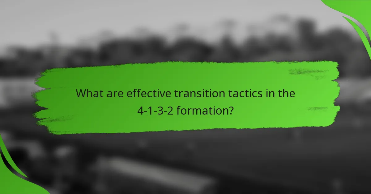 What are effective transition tactics in the 4-1-3-2 formation?