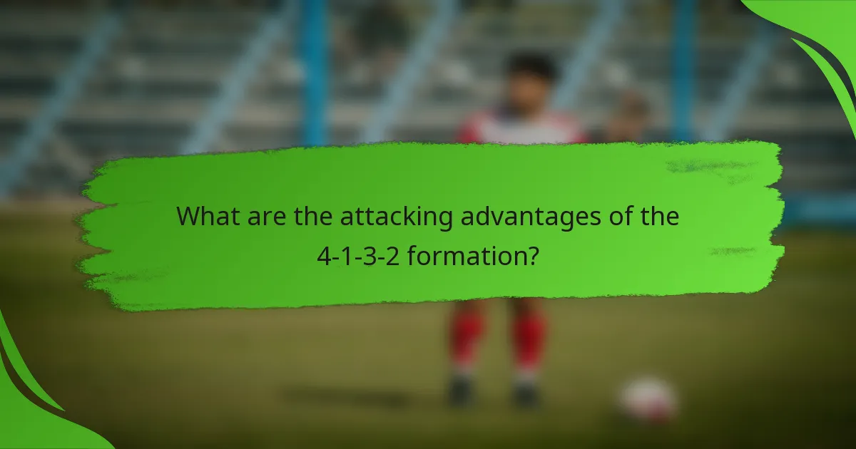 What are the attacking advantages of the 4-1-3-2 formation?